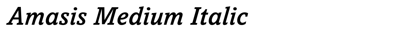 Amasis Medium Italic